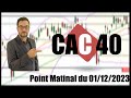 CAC 40   Point Matinal du 01-12-2023 par boursikoter