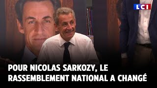 Pour Nicolas Sarkozy, le Rassemblement national a changé