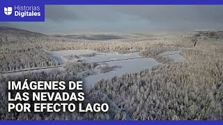 Las impresionantes imágenes que dejan las nevadas causadas por el ‘efecto lago’