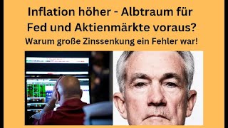 Inflation höher - Albtraum für Fed und Aktienmärkte voraus? Marktgeflüster Teil 1