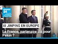 Xi Jinping en Europe : la France, un partenaire clé pour Pékin ? • FRANCE 24