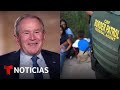 W - George W. Bush considera que se puede tener control en las fronteras sin "demonizar" a la gente