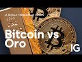 Bitcoin vs. Oro: La Batalla Financiera en Directo | Análisis y debate