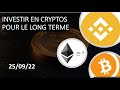 Bitcoin, Ethereum, BNB, Cardano, Ripple, Solana: Investir pour le long terme (25/09/22)