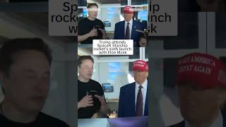 ELON AB [CBOE] Trump attends SpaceX Starship rocket’s sixth launch with Elon Musk