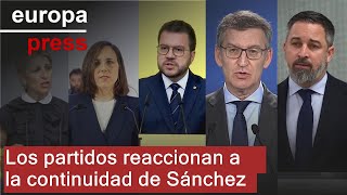 El anuncio de la continuidad de Sánchez provoca reacciones en todos los partidos políticos