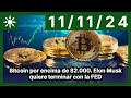 Bitcoin por encima de 82.000. Elon Musk quiere terminar con la FED