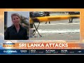 Sri Lanka attacks: FBI and Interpol join investigation into bombings | GME