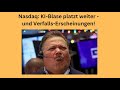 Nasdaq: KI-Blase platzt weiter - und Verfalls-Erscheinungen! Marktgeflüster
