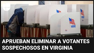 La Corte Suprema permite a Virginia eliminar a cerca de 1,600 votantes sospechosos