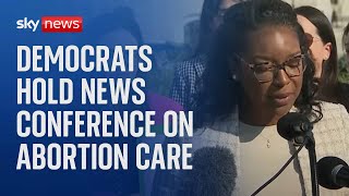 INTERNATIONAL CARE COMPANY US Democrats hold news conference on the Abortion Care Resolution - Watch live