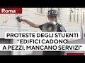 "Mancano palestra e bar, gli edifici cadono a pezzi": proteste degli studenti a Roma