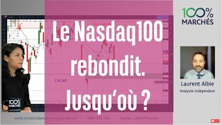 NASDAQ100 INDEX Le Nasdaq100 rebondit. Jusqu’où ? - 100% Marchés  - soir - 06/01/2022