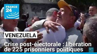 Crise post-électorale au Venezuela : libération de 225 prisonniers politiques • FRANCE 24