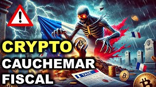 TAXE CRYPTO EN FRANCE : UNE APOCALYPSE FISCALE ? FIN DE LA FLAT TAXE.   ACTUS 17/10/2024