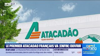 CARREFOUR Carrefour s’apprête à ouvrir le premier Atacadão français