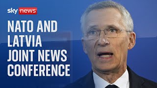 Watch live: NATO and Latvia joint news conference in Riga