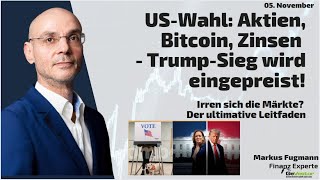 BITCOIN US-Wahl: Aktien, Bitcoin, Zinsen - Trump-Sieg wird eingepreist! Marktgeflüster Teil 2