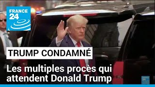 Les multiples procès qui attendent Donald Trump • FRANCE 24