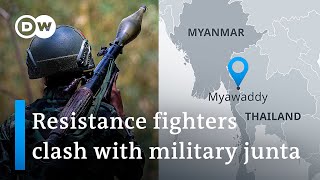 Myanmar resistance fighters are battling the country’s military junta| DW News