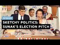 Sketchy Politics: Sunak sets out his stall for the election | FT