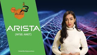 ARISTA NETWORKS INC. “The Buzz&#39;&#39; Show: Arista Networks (NYSE: ANET) Operating System for Data-Driven Cloud Networking