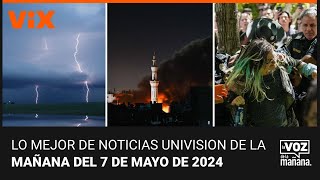 Lo mejor de Noticias Univision de la mañana | martes 7 de mayo de 2024