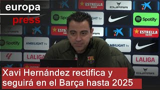 Xavi Hernández rectifica y seguirá en el Barça hasta 2025