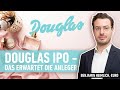 Douglas-IPO: Das müssen Sie im Vorfeld wissen!