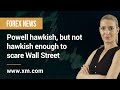 Forex News: 12/01/2022 - Powell hawkish, but not hawkish enough to scare Wall Street