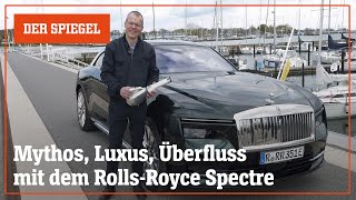 Wir drehen eine Runde: Rolls-Royce Spectre – Mythos, Luxus, Überfluss | DER SPIEGEL