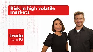 THE MARKET LIMITED How can you manage risk in a high volatile market?