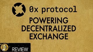 CRYPTO 0X Tokenize Everything, Tokenize Your Life - 0x ZRX Protocol Explained & Price Review