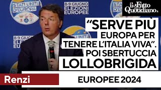 Renzi: &quot;Serve più Europa per tenere l&#39;Italia viva&quot;. Poi sbertuccia Lollobrigida