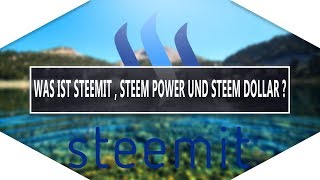 STEEM WAS IST STEEM ? | WAS IST STEEM POWER ? | WAS IST STEEM DOLLAR ? | TUTORIAL #3