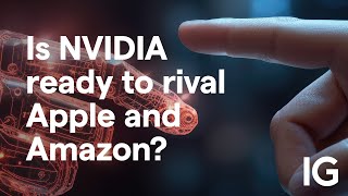 NVIDIA CORP. Will Apple and Amazon drive the markets ahead of NVIDIA?