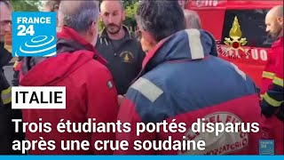 En Italie, trois étudiants portés disparus après une crue soudaine • FRANCE 24