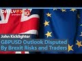 GBPUSD Outlook Disputed By Brexit Risks and Traders, EURUSD An FX Nexus (Trading Video)