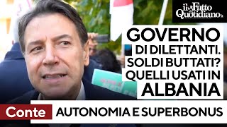 Conte vs Meloni: &quot;Superbonus spreco di soldi? Lei lo ha prorogato. Vogliamo parlare dell&#39;Albania?&quot;