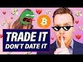 CRYPTO: TRADE IT BUT DON'T DATE IT 🎶🎹 ft @IvanOnTech