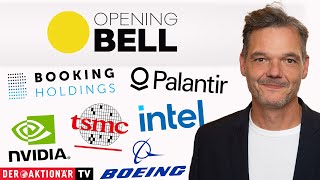 INTEL CORP. Opening Bell: Boeing, Booking Holdings, Palantir, Nvidia, TSMC, Intel, Affirm Holdings, AT&amp;T