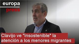 Clavijo ve &quot;insostenible&quot; la atención a los menores migrantes
