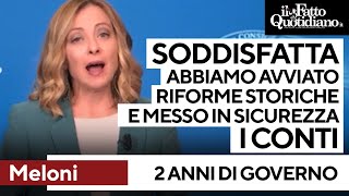 Meloni se la canta e se la suona: &quot;Soddisfatta per i due anni di governo&quot;