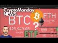 BITCOIN ETF, sì o no? 🔥 CryptoMonday NEWS w36/'23