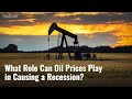 Are Oil Prices Causing a Recession?