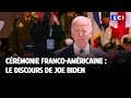 Cérémonie franco-américaine : le discours de Joe Biden