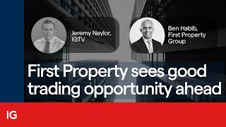 FIRST PROPERTY GRP. ORD 1P First Property CEO sees good ‘trading’ opportunity coming up