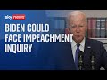 Joe Biden could face impeachment inquiry over family business dealings
