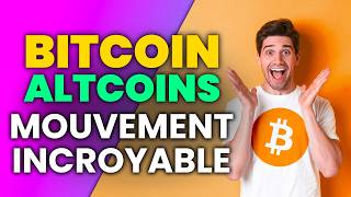 BITCOIN BITCOIN / CRYPTO / ALTCOINS MOUVEMENT INCROYABLE !