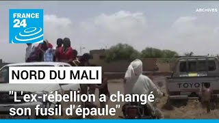 Nord du Mali : &quot;l&#39;ex-rébellion a changé son fusil d&#39;épaule&quot; • FRANCE 24